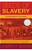 Seeds of Slavery