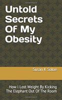 Untold Secrets Of My Obesity