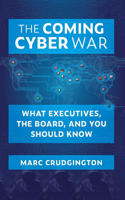 Coming Cyber War