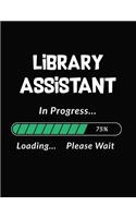 Library Assistant in Progress Loading Please Wait
