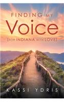 Finding My Voice (For Indiana with Love)