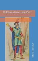 History of a Crime: Large Print