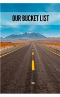 Our Bucket List