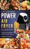 Complete Power Air Fryer Cookbook