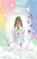 Azraelle Angel of Life and Death