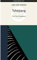 Tshepang: The Third Testament: The Third Testament(Oberon Modern Plays)
