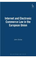 Internet and Electronic Commerce Law in the European Union