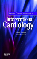 Problem Oriented Approaches in Interventional Cardiology