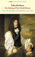 Making of New World Slavery: From the Baroque to the Modern, 1492-1800