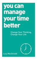 Learn to Make Time: Maximize Your Time, Relieve Time-related Stress, Reclaim Your Life(Learn to... S.)