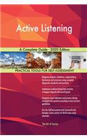 Active Listening A Complete Guide - 2020 Edition