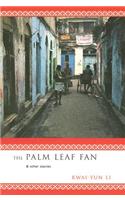 The Palm Leaf Fan and Other Stories