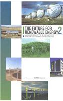 The Future for Renewable Energy 2