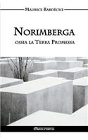 Norimberga ossia la Terra Promessa