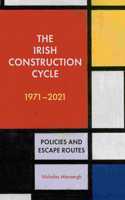 The Irish Construction Cycle 1970-2023: Policies and Escape Routes