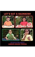 Let's Eat a Rainbow