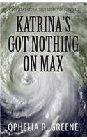 Katrina's Got Nothing on Max