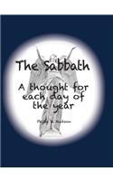The Sabbath: A thought for each day of the year(A Thought for Each Day of the Year)