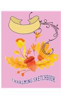 Charlming Sketchbook: Sketchbook for all: Large 8 X 10 Blank, Unlined, Freely to write on for everyone ( Men, Women, Girls, Boys, Adult, children. Enjoy yourself by writi(6 Charming Journal)