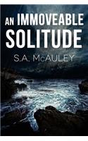 An Immoveable Solitude