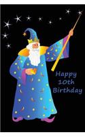 Happy 10th Birthday: Blank Lined Paperback Book with Magician / Magic / Wizard Cover - 6" X 9" - 100 Pages - Notebook / Birthday Gift / Party Favor / School / Birthday P