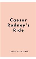 Caesar Rodney's Ride