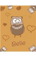 Belle: Personalized Belle name owl themed notebook, sketchbook or blank book journal. Unique owl personalised notepad. cute owl journals.