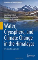 Water, Cryosphere, and Climate Change in the Himalayas