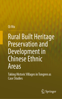 Rural Built Heritage Preservation and Development in Chinese Ethnic Areas