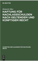 Haftung Für Nachlaßschulden Nach Geltendem Und Künftigem Recht