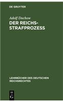 Der Reichs-Strafprozeß