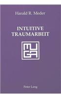 Intuitive Traumarbeit