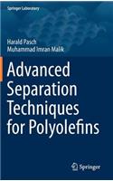 Advanced Separation Techniques for Polyolefins