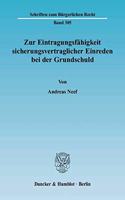 Zur Eintragungsfahigkeit Sicherungsvertraglicher Einreden Bei Der Grundschuld