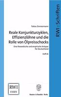Reale Konjunkturzyklen, Effizienzlohne Und Die Rolle Von Olpreisschocks