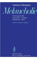 Melancholie: Problemgeschichte- Endogenit T- Typologie- Pathogenese- Klinik