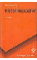 Kristallographie: Eine Einfahrung Fur Naturwissenschaftler (3., Uber Arb. U. Erw. Aufl.)
