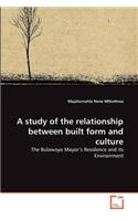 study of the relationship between built form and culture