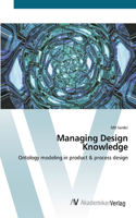 Managing Design Knowledge