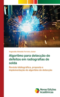 Algoritmo para detecção de defeitos em radiografias de solda