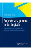 Projektmanagement in Der Logistik