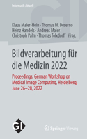 Bildverarbeitung Für Die Medizin 2022