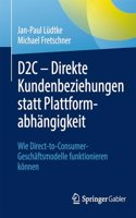 D2c - Direkte Kundenbeziehungen Statt Plattformabhängigkeit