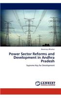 Power Sector Reforms and Development in Andhra Pradesh