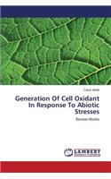 Generation of Cell Oxidant in Response to Abiotic Stresses