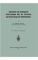 Anatomische und mykologische Untersuchungen über die Zersetzung und Konservierung des Rotbuchenholzes