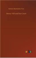 Henry VIII and his Court