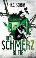 Schmerz bleibt