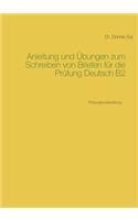Anleitung und Übungen zum Schreiben von Briefen für die Prüfung Deutsch B2