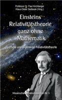 Einsteins Relativitätstheorie ganz ohne Mathematik